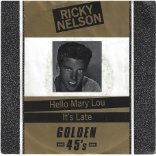 RICKY NELSON - Hello Mary Lou / It´s late